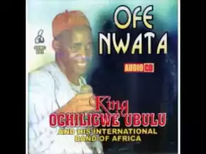 King Ubulu - Ofe Nwata